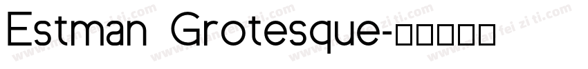 Estman Grotesque字体转换